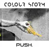 Colour Storm - Push. - Single